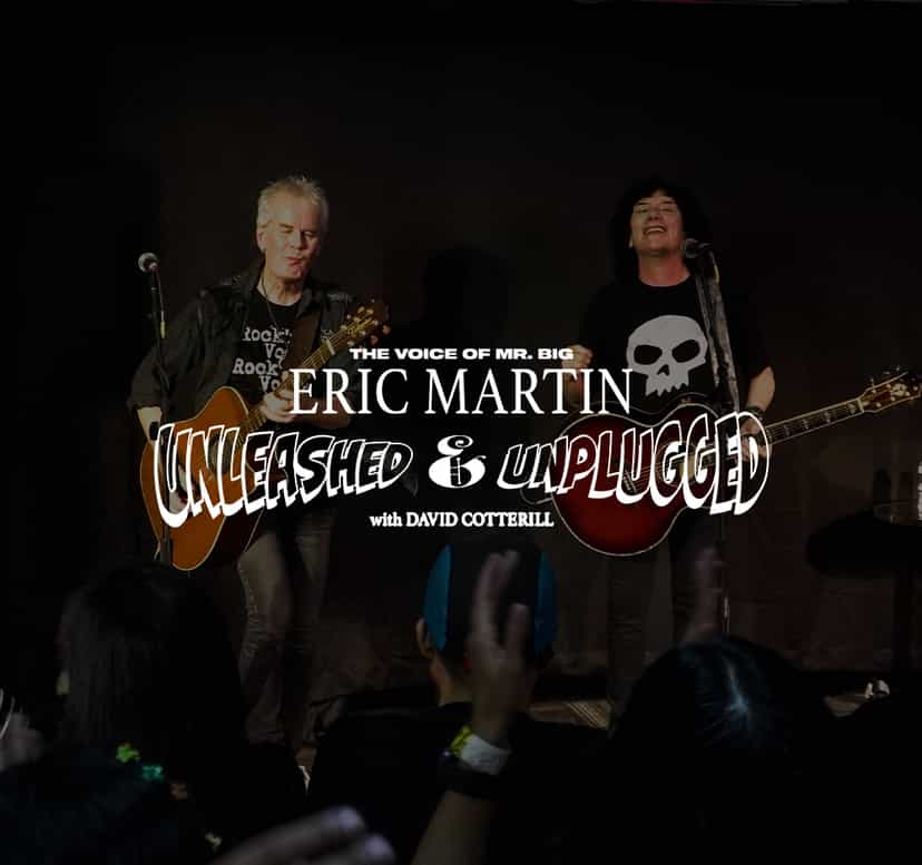 THE VOICE OF MR. BIG: ERIC MARTIN Unleashed & Unplugged in Manila with David Cotterill