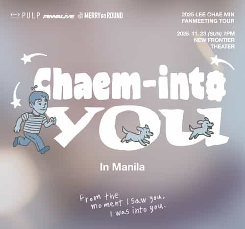 2025 LEE CHAE MIN FANMEETING TOUR ‘Chaem-into you’ in MANILA