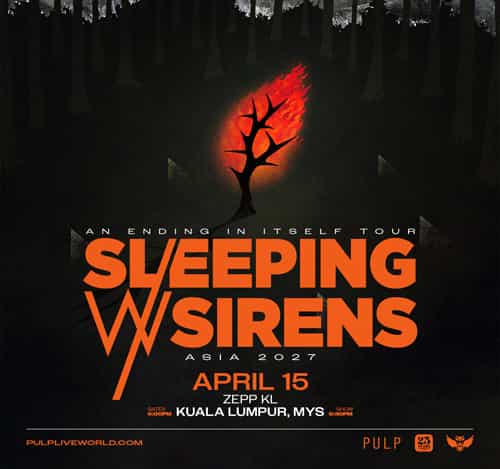 SLEEPING WITH SIRENS ‘AN ENDING IN ITSELF TOUR ASIA 2027’ IN KUALA LUMPUR